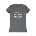 Did You Just 빗어 Me Man? Women’s Graphic Tee